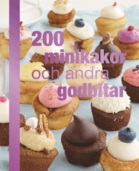200 minikakor och andra godbitar (inbunden)