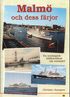Malm� och dess f�rjor : en nostalgisk bildkavalkad om resandet