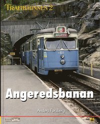 Trafikminnen 2, Angeredsbanans historia (h�ftad)