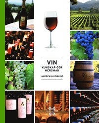Vin : kunskap ger mersmak (inbunden)