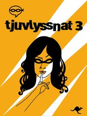 Tjuvlyssnat 3 : opublicerat (inbunden)