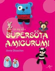 L�r dig virka supers�ta amigurumi (kartonnage)