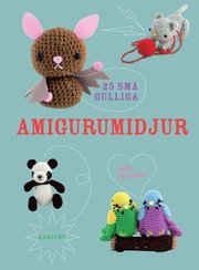 25 sm� gulliga Amigurumidjur (inbunden)