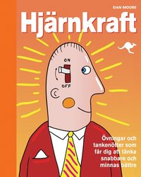 Hj�rnkraft : �vningar och tanken�tter som f�r dig att t�nka snabbare och minnas b�ttre