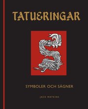 Tatueringar : symboler och s�gner (inbunden)