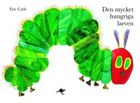 Den mycket hungriga larven (h�ftad)
