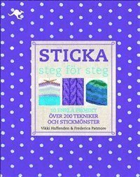 Sticka - steg för steg (inbunden)