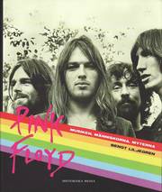 Pink Floyd : musiken, m�nniskorna, myterna (inbunden)