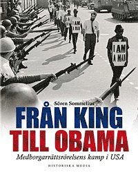 Fr�n King till Obama : medborgarr�ttsr�relsens kamp i USA (inbunden)