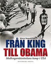Fr�n King till Obama : medborgarr�ttsr�relsens kamp i USA (inbunden)