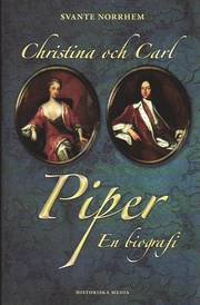 Christina och Carl Piper : en biografi (inbunden)
