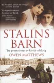 Stalins barn : tre generationer av k�rlek och krig (inbunden)