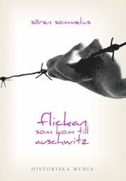 Flickan som kom till Auschwitz (inbunden)