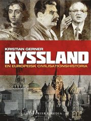Ryssland : en europeisk civilisationshistoria (inbunden)