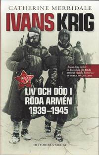 Ivans krig : liv och d�d i R�da arm�n 1939-1945 (storpocket)