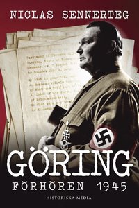 G�ring : f�rh�ren 1945 (inbunden)