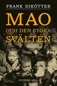 Mao och den stora sv�lten (inbunden)