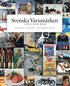 Svenska varum�rken i hus och hem : historia, entrepren�rer, produkter