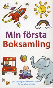 Min första boksamling  : en samling med tio små böcker för de allra minsta