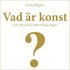 Vad �r konst och 100 andra j�tteviktiga fr�gor
