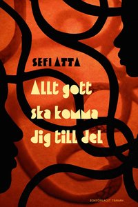 Allt gott ska komma dig till del (inbunden)