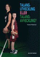 Talangutveckling eller talangavveckling (h�ftad)