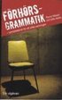 F�rh�rsgrammatik : samtalsteknik f�r att s�ka sanningen
