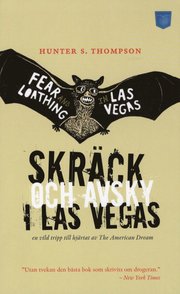 Skräck och avsky i Las Vegas : en vild tripp till hjärtat av The American Dream (pocket)