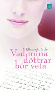 Vad mina d�ttrar b�r veta (pocket)