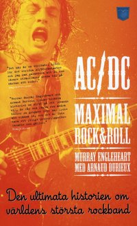 AC/DC Maximal Rock & Roll : den ultimata historien (pocket)