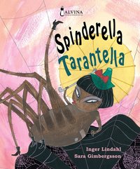 Spinderella Tarantella (inbunden)