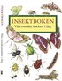 Insektboken : 250 svenska insekter i f�rg
