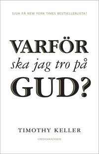 Varf�r ska jag tro p� Gud (inbunden)