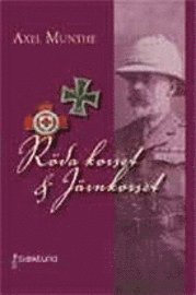 R�da korset & J�rnkorset (h�ftad)