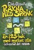 R�kna med spr�k : en 123-bok med mycket rim och en hel del reson