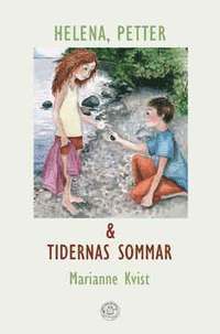 Helena, Petter och tidernas sommar (inbunden)