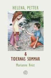 Helena, Petter och tidernas sommar (inbunden)