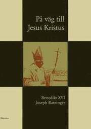 P� v�g till Jesus Kristus (h�ftad)