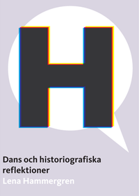 Dans och historiografiska reflektioner (inbunden)