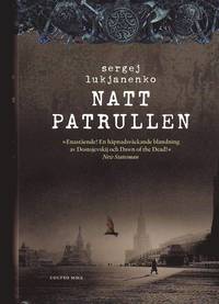 Nattpatrullen : f�rsta boken (inbunden)