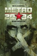 Metro 2034. Frsvaret av Sevastopolskaja