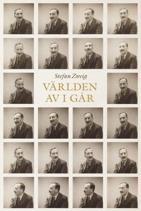 V�rlden av i g�r : en europ�s minnen (inbunden)