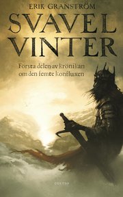 Svavelvinter : f�rsta delen i kr�nikan om den femte konfluxen (inbunden)