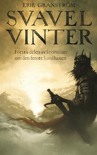 Svavelvinter : f�rsta delen i kr�nikan om den femte konfluxen (inbunden)