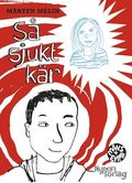 S� sjukt k�r