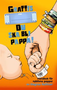 Grattis : du ska bli pappa! (inbunden)
