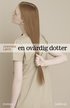 En ov�rdig dotter