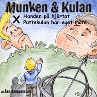 X Handen p� hj�rtat / Puttekulan har eget m�te (inbunden)