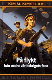 P&aring; flykt fr&aring;n andra v&auml;rldskrigets fasa (inbunden)