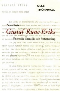 Novellisten Gustaf Rune Eriks (h�ftad)